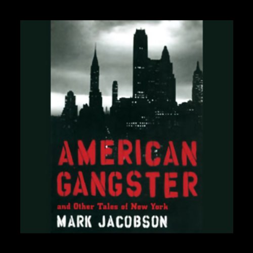 American Gangster and Other Tales of New York
