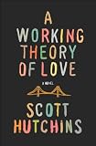 9781594205057: A Working Theory of Love