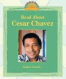 Read about Cesar Chavez (I Like Biographies!)