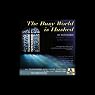 The Busy World Is Hushed (Dramatized)