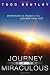 The Journey into the Miraculous