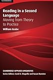 Reading in a second language : moving from theory to practice