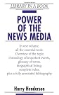 Power of the News Media (Library in a Book)
