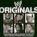 WWE ORIGINALS(初回生産限定盤)(DVD付): アメリカ最大のプロレス団体WWEの所属レスラーが歌いまくるオリジナル・ソング集。カート・アングル、ブッカーT、リキシ、エディ&チャボ・ゲレロ、ジョン・シーナなどがご自慢のヴォーカルを披露している(残念...