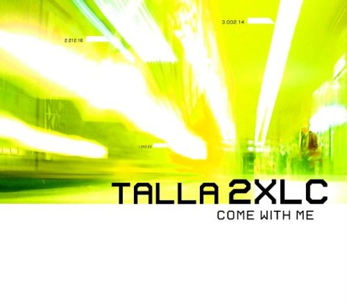 Talla 2XLC - Come With Me ( DJ Scot Project Remix) - Zortam Music