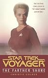 The Star Trek: Voyager: Farther Shore (Star Trek Voyager (Paperback Unnumbered))