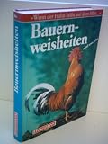Produkt-Bild: Christa Kilian: Bauernweisheiten rund ums Jahr - Wenn der Hahn kr&auml;ht auf dem Mist...
