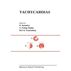 Tachycardias (Developments in Cardiovascular Medicine) by Borys Surawicz, C. Pratap Reddy and Eric N. Prystowsky