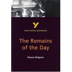 "Remains of the Day", Kazuo Ishiguro: (Advanced) (York Notes Advanced)