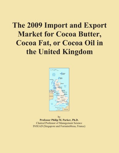 The 2009 Import and Export Market for Cocoa Butter, Cocoa Fat, or Cocoa Oil in the United Kingdom