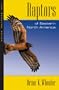 Raptors of Eastern North America: The Wheeler Guides