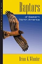 Raptors of Eastern North America: The Wheeler Guides