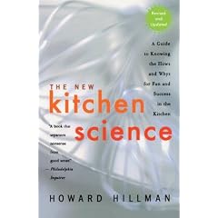The New Kitchen Science: A Guide to Know the Hows and Whys for Fun and Success in the Kitchen