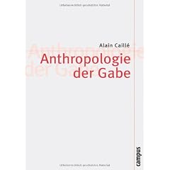 Anthropologie der Gabe (Theorie und Gesellschaft)