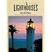 Lighthouses of California: A Guidebook and Keepsake (Lighthouse Series)