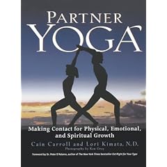 Partner Yoga - Making Contact for Physical, Emotional, and Spiritual Growth