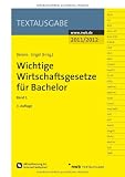 Produkt-Bild: Wichtige Wirtschaftsgesetze f&uuml;r Bachelor Band 1