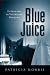 Blue Juice: Euthanasia in Veterinary Medicine (Animals Culture And Society)
