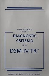 Quick Reference to the Diagnostic Criteria from DSM-IV-TR