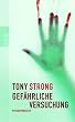 Gef�hrliche Versuchung: Psychothriller
