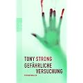 Gef�hrliche Versuchung: Psychothriller