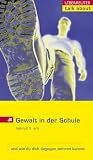 Gew in der Schule:  und wie du dich dagegen wehren kannst - Helmut H. Erb
