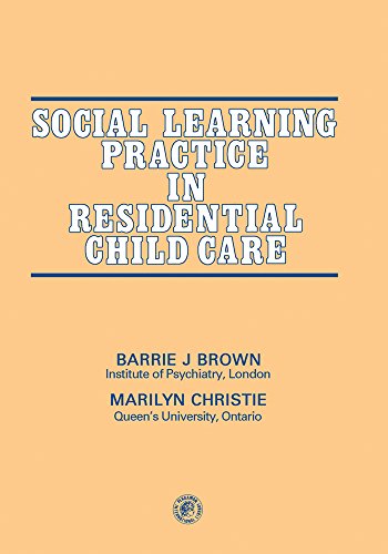 Social Learning Practice in Residential Child Care (Pergamon international library of science, technology, engineering, and social studies)