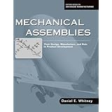 Mechanical Assemblies: Their Design, Manufacture, and Role in Product Development