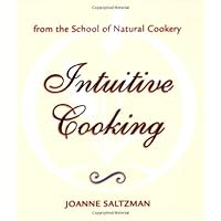 Intuitive Cooking: From the School of Natural Cookery