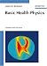 Basic Health Physics: Problems and Solutions