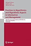 Frontiers in algorithmics and algorithmic aspects in information and management : third joint international conference, FAW-AAIM 2013, Dalian, China, June 26-28, 2013, proceedings
