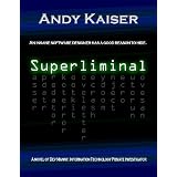 Superliminal (Dev Manny, Information Technology Private Investigator)di Andy Kaiser