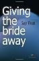Giving the Bride Away