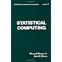 Statistical Computing (Statistics:  A Series of Te&hellip by James E. Gentle
