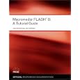 Macromedia Flash 8: A Tutorial Guide (Visual Quickstart Guides)