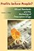 Profits before People?: Ethical Standards and the Marketing of Prescription Drugs (Bioethics and the Humanities)