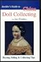Insider's Guide to China Doll Collecting (Insider's Guide Series)