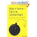Karrierefalle Internet: Managen Sie Ihre Online-Reputation, bevor andere es tun!