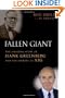 Fallen Giant: The Amazing Story of Hank Greenberg and the History of AIG