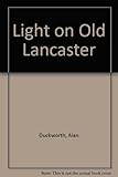 Light on old Lancaster