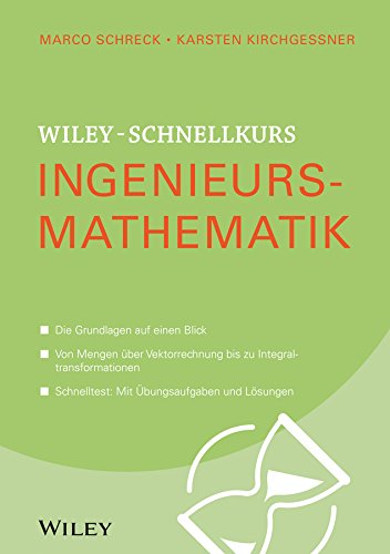 Wiley-Schnellkurs Ingenieursmathematik (Wiley Schnellkurs) (German Edition)
