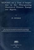 Report on a Tour of Inspection in the Wine Growing Districts of Western Europe and Algeria