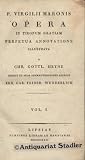 P - Virgilii Maronis Opera - In tironum Gratiam perpetua annotatione illustrata a Chr - Gottl - Heyne - 2 B&auml;nde - (Vol - I und II). - 