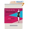 The Fashion Sketchpad: 420 Figure Templates for Designing Clothes and Building Your Portfolio