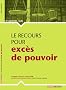 Le recours pour exc�s de pouvoir