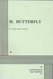 M. Butterfly     **ISBN: 9780822207122**