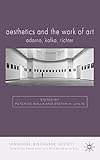 Aesthetics and the work of art : Adorno, Kafka, Richter