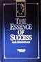 The Essence of Success: 163 Life Lessons from the Dean of Self-Development