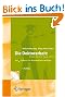 Die Doktorarbeit: Vom Start zum Ziel: Lei(d)tfaden f�r Promotionswillige