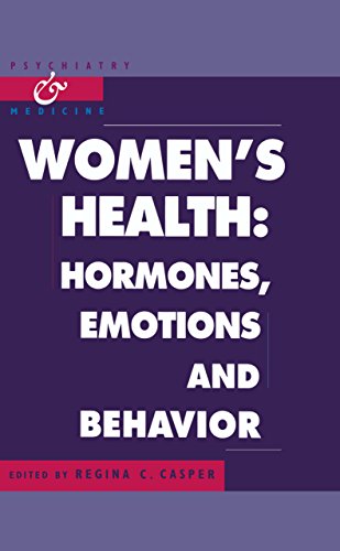 Women's Health: Hormones, Emotions and Behavior (Psychiatry and Medicine)